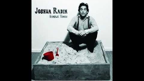 Joshua Radin - I