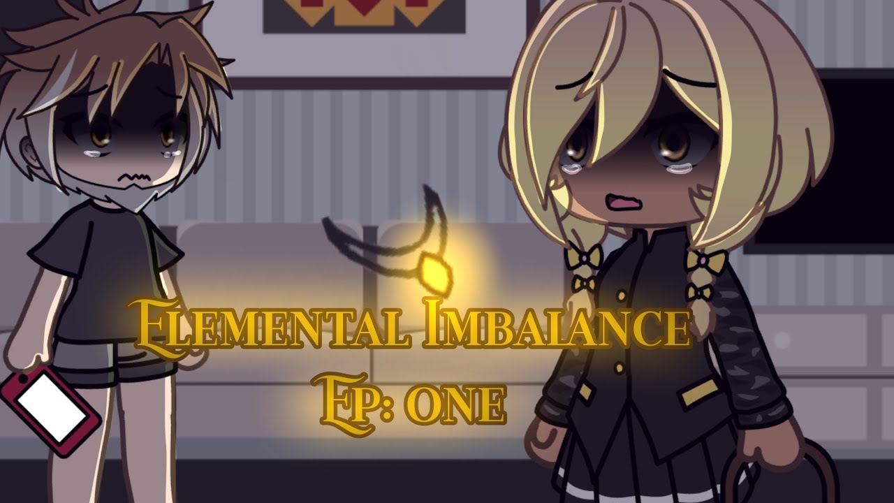 ELEMENTAL IMBALANCE EP: 1 || GLS ||