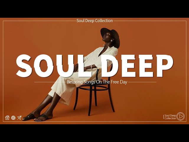 Modern Soul ► Relaxing soul music | Best soul music compilation 2024 class=