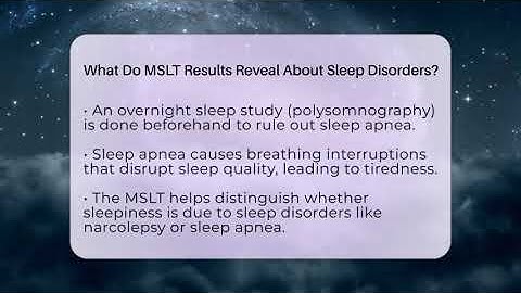 What Do MSLT Results Reveal About Sleep Disorders? - Sleep Apnea Support Network