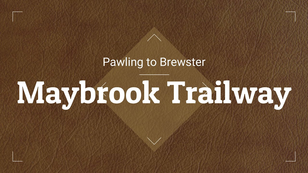 The Maybrook Trailway- Pawling to Brewster
