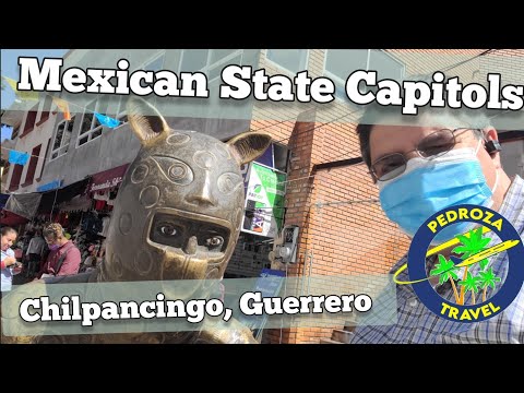 Chilpancingo, Guerrero, Mexican State Capitals