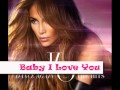 Jennifer Lopéz Baby I Love You mp3