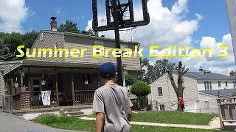 Summer Break Edition 3 | Nothing But Net™