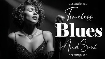 Etta James Style Blues & Soul Classics | Timeless Love Songs & Heartfelt Memories