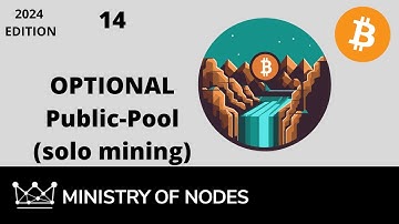 BNB24 - 14 - OPTIONAL: Public-Pool (solo mining)