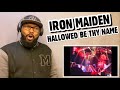 IRON MAIDEN - HALLOWED BE THY NAME (LIVE) REACTION