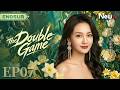 [ENG SUB] The Double Game | EP07 | 颜不由心 | NewTV | Wang Ruichang, Cao Enqi, Qi Yandi