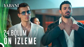 Thumbnail for Yabani 24. Bölüm Ön İzleme