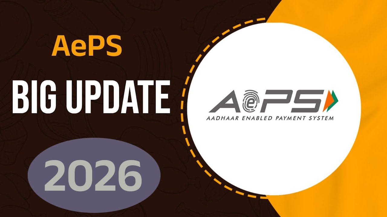 AePS Big Update 2026 