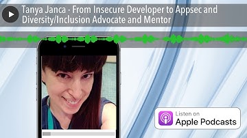 Tanya Janca - From Insecure Developer to Appsec and Diversity/Inclusion Advocate and Mentor