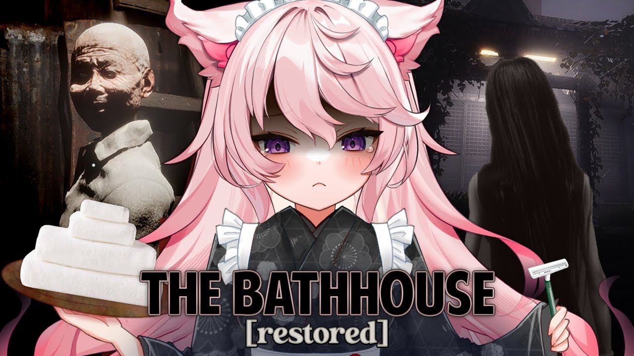 Nyanners Plays The Bathhouse [Restored]