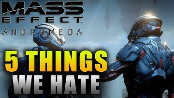 5 Things We Hate About Mass Effect Andromeda