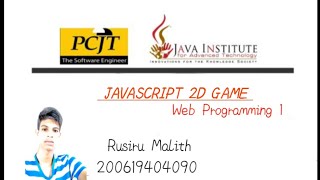 Java Institute | Web Programming | JavaScript 2D Game | M.K.Rusiru Malith