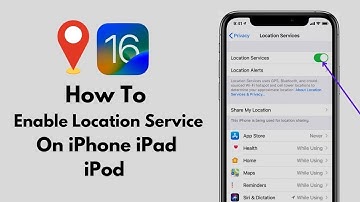 How To Enable Location Service On iPhone iPad iPod - Turn On Location Service On iOS 16