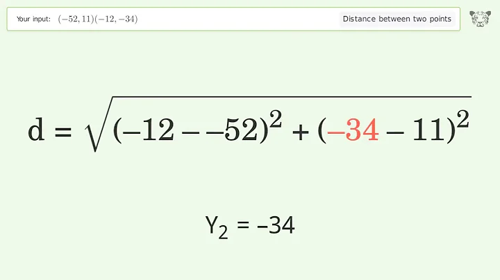Find the distance between two points p1 (-52,11) and p2 (-12,-34): Step-by-Step Video Solution