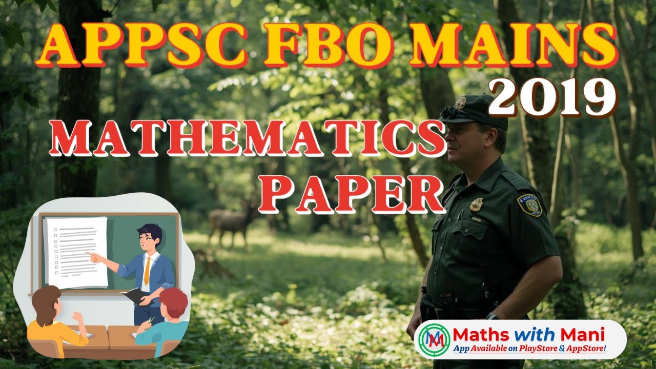 APPSC FBO Mains 2019 || Mathematics Explanation|| MathswithMani 