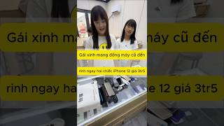 Gái xinh đem đống máy cũ đến đổi iPhone 🥰 #reviewcongnghe #smartphone #apple #iphone #review
