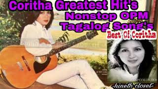 Coritha Greatest Hits/Nonestop OPM Tagalog Song's