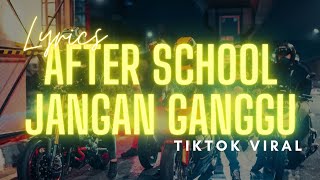 DJ After School x Jangan Ganggu Slow Bass Remix Tiktok ( Lyrisc / Lirik ) - DJ Opus