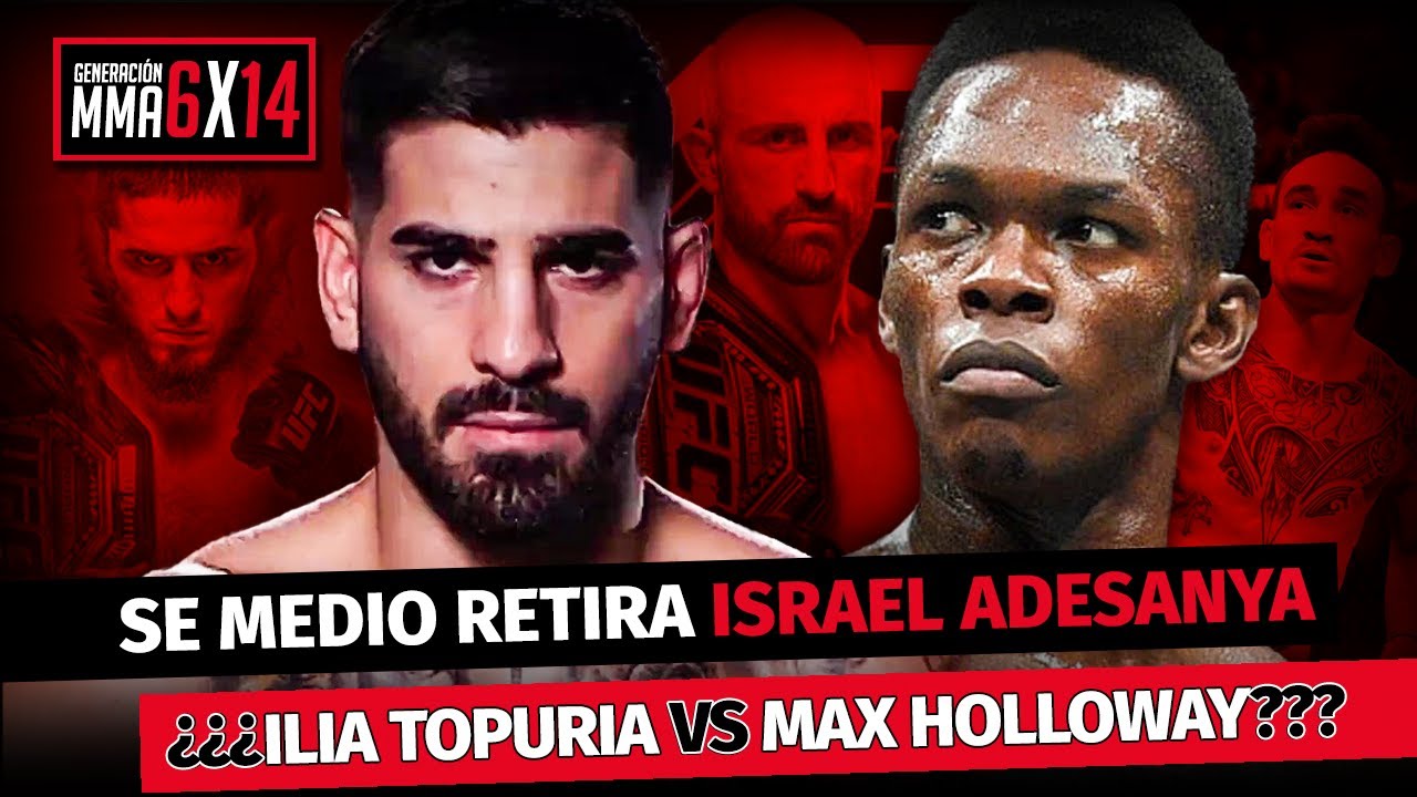 ILIA TOPURIA Vs MAX HOLLOWAY UFC 297 ADESANYA Se RETIRA TEMA USADA ILIA TOPURIA Vs MAX HOLLOWAY UFC 297 ADESANYA Se RETIRA TEMA USADA