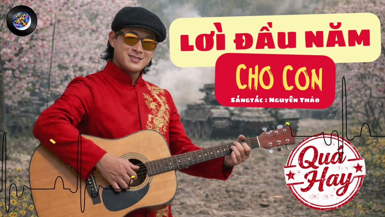 Lời Đầu Năm Cho Con - Nhạc Xuân 2026 - nhạc sĩ Nguyên Thảo | King Music AI 84