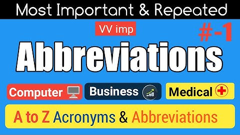 Abbreviations |Abbreviations for Competitive Exams |Commonly used Abbreviations & Acronyms