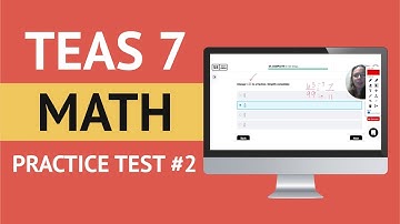 TEAS 7 Math Practice Test #2 | Every Question Explained!