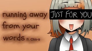 running away from your words (ft. Chis-A)