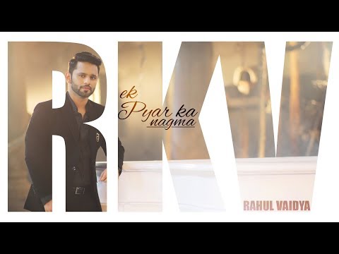 Ek Pyar Ka Nagma | Unplugged | Rahul Vaidya RKV