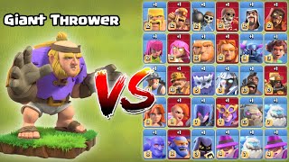 New Giant Thrower vs Every Troops! - Clash of Clans