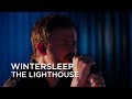 Capture de la vidéo Wintersleep | The Lighthouse | First Play Live