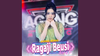 Ragaji Beusi (feat. Ageng Music)