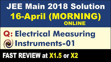 JEE Main 2018 Physics Solutions | Electrical Measuring Instruments-01