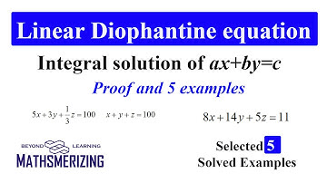 Linear Diophantine Equation | ax+by=c | Proof | 5 Examples | Euclid division algorithm