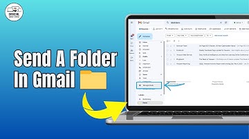 How To Send A Folder In Gmail Attach Folders (Full Guide)