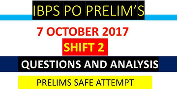 Exam Analysis Of IBPS PO PRE 2017 SHIFT- 2 (Review) 7th October 2017