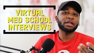 7 KEY TIPS to Crush Your VIRTUAL Medical School Interviews