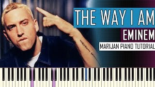 How To Play: Eminem - The Way I Am | Piano Tutorial + Sheets