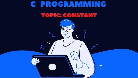 Constant in C Programming (Part 1)| C Programming Tutorial | By Deepa Thakur