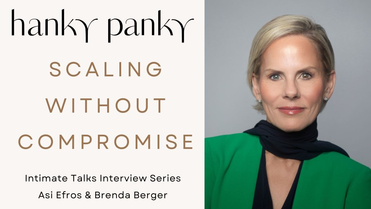 How Hanky Panky Built a Global Brand | Former CEO Brenda Berger