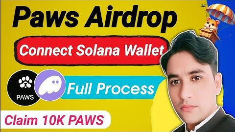 PAWS Airdrop Phantom Wallet Connect || PAWS airdrop new 10000 points
