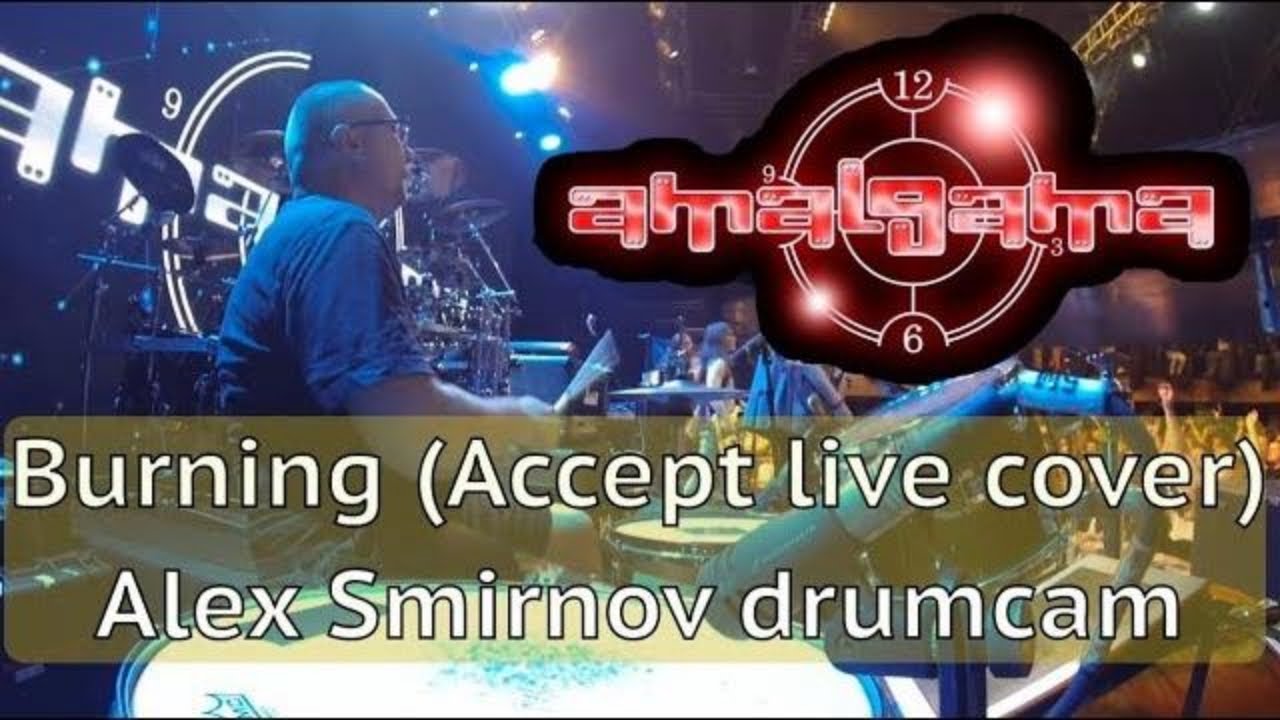YouTube에서 Amalgama - Burning (Accept live cover) | Alex Smirnov Drum Cam 보기 YouTube에서 Amalgama - Burning (Accept live cover) | Alex Smirnov Drum Cam 보기