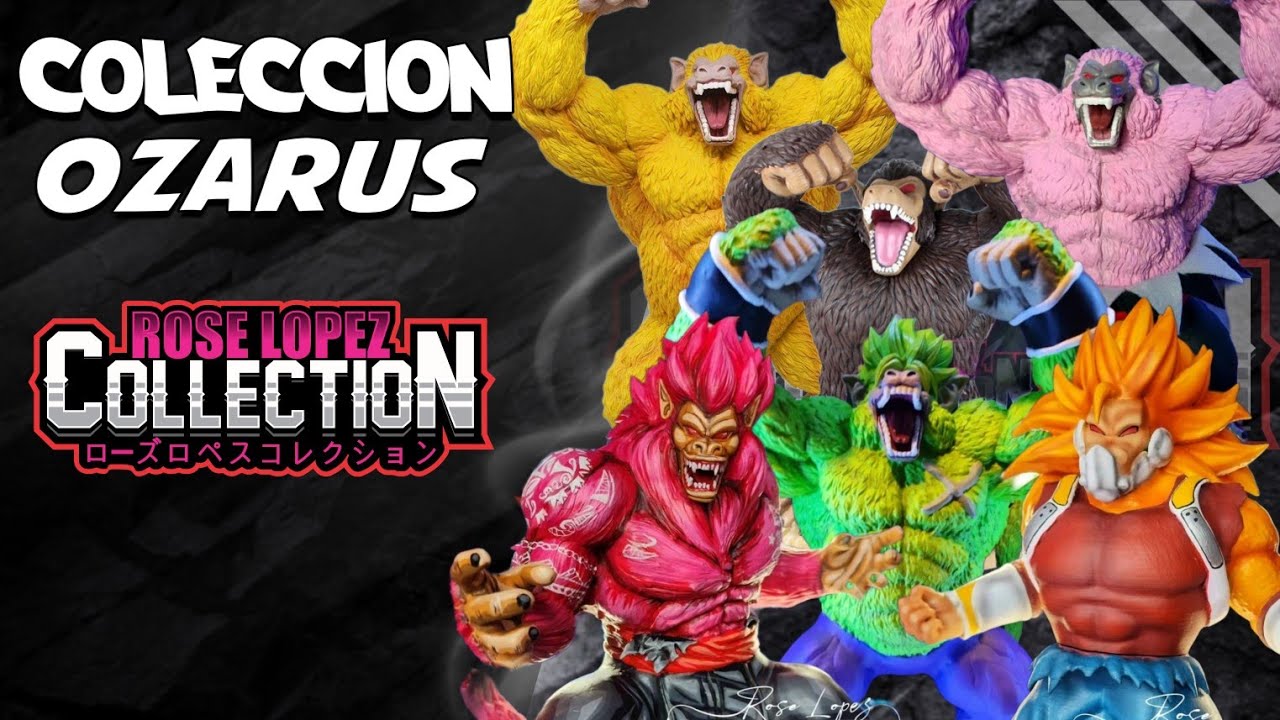 Mi Coleccion De Ozarus Bardock / Nappa / Broly / Goku / Cumber / Rose / Gohan / Vegeta En Español