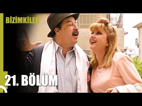 Bizimkiler 21. Bölüm | Tek Parça