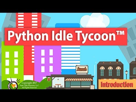 Learn Python by Making a Fun Idle Tycoon Game! Python Idle Tycoon - The Fun way to Learn Python