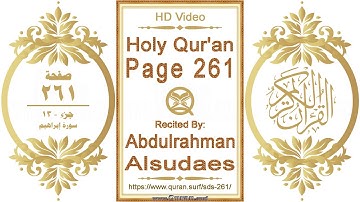 القرآن الصفحة ٢٦١ | القارئ: عبد الرحمن السديس | نص يبرز فيديو عالي الدقة عن تلاوة القرآن الكريم
