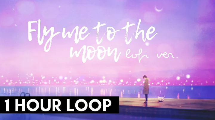 Fly Me To The Moon - Lofi Cover (Prod. YungRhythm) | FOR 1 HOUR