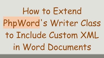 How to Extend PhpWord