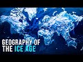 What Did The Continents Look Like During The Ice Age?